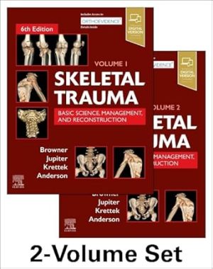 Skeletal Trauma Basic Science Management and Reconstruction