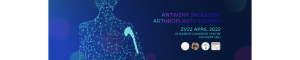 Antwerp Shoulder Arthroplasty Course 2022