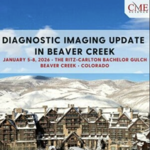 Diagnostic Imaging Update in Beaver Creek 2025