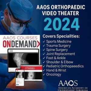 AAOS American Academy of Orthopaedic Video Theater 2024