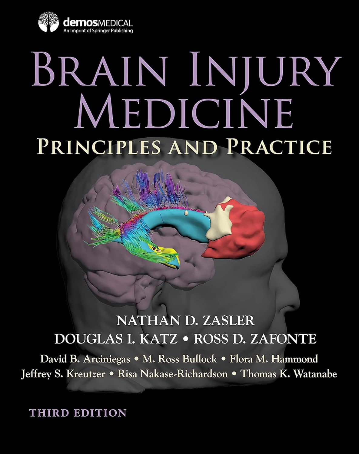 Brain Injury Medicine, Third Edition: Principles and Practice