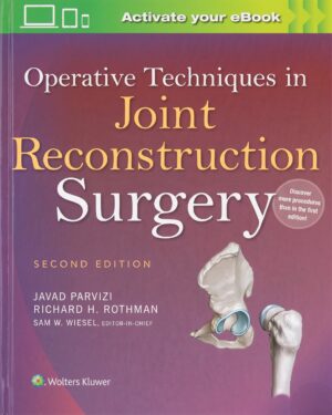 Operative Techniques in Joint Reconstruction Surgery Second Edition
