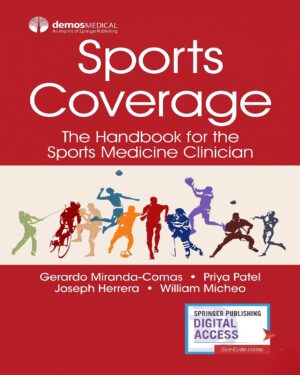 Sports Coverage: The Handbook for the Sports Medicine Clinician Kindle Edition