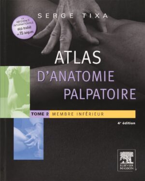 Atlas D'anatomie Palpatoire: Membre Inférieu