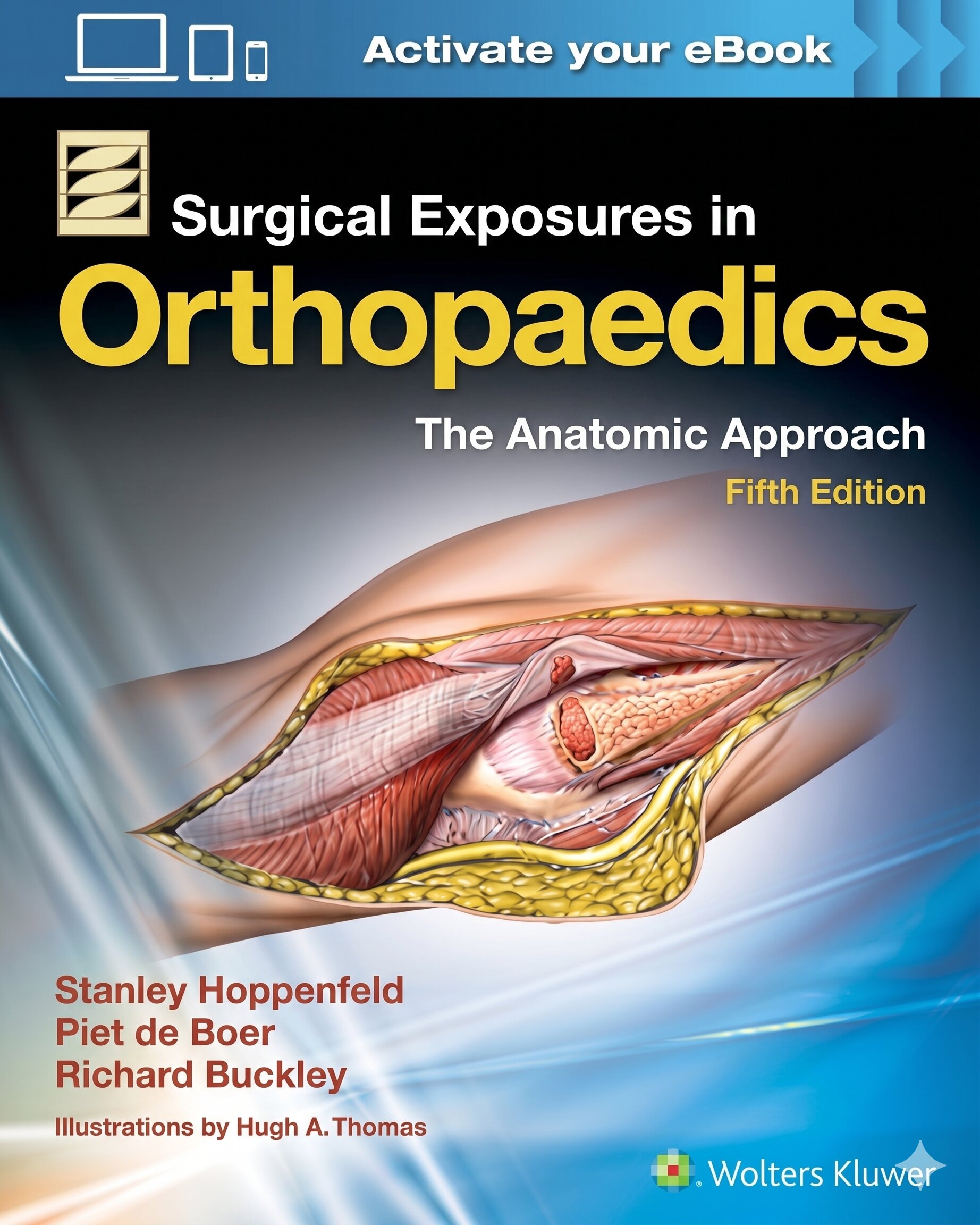 Surgical Exposures in Orthopaedics: The Anatomic Approach