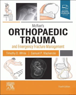 McRae's Orthopaedic Trauma and Emergency Fracture Management