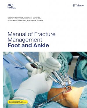 Manual of Fracture Management - Foot and Ankle