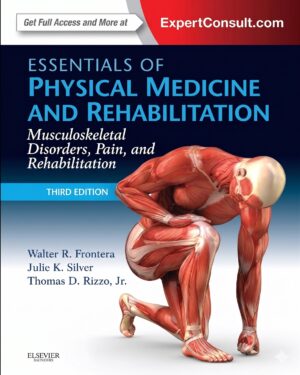 Essentials of Physical Medicine and Rehabilitation