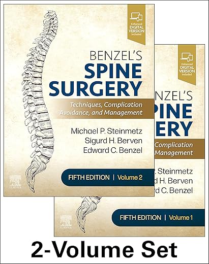Benzel's Spine Surgery, 2-Volume Set: Techniques, Complication Avoidance and Management With Videos